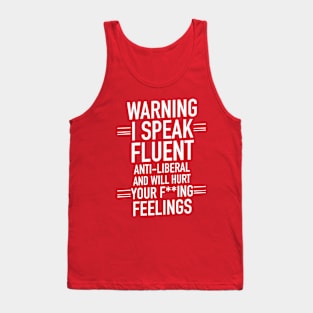 Anti Biden Anti Democrat Anti Liberal Funny Gifts - I Speak Fluent Anti-Liberal Funny Grunge Tank Top